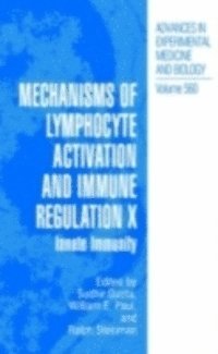 Ralph Steinman, William E. Paul, Sudhir Gupta - Mechanisms of Lymphocyte Activation and Immune Regulation X, E-bok