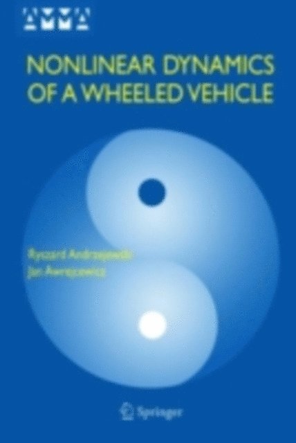 Jan Awrejcewicz, Ryszard Andrzejewski - Nonlinear Dynamics of a Wheeled Vehicle, E-bok