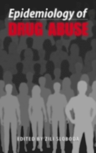 Zili Sloboda - Epidemiology of Drug Abuse, E-bok