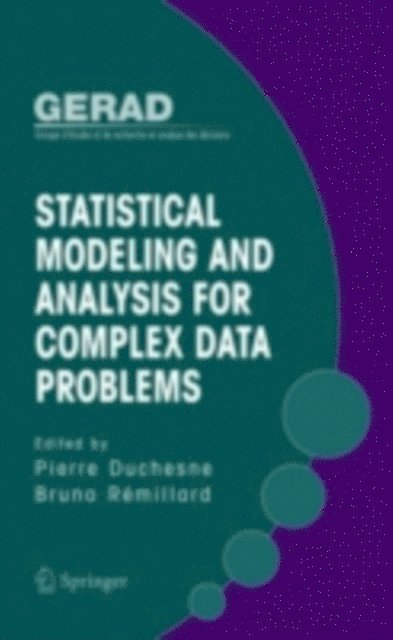 Bruno Remillard, Pierre Duchesne - Statistical Modeling and Analysis for Complex Data Problems, E-bok