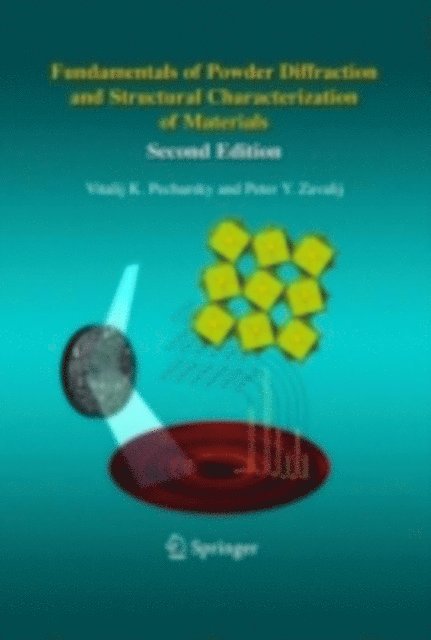 Peter Zavalij, Vitalij Pecharsky - Fundamentals of Powder Diffraction and Structural Characterization of Materials, E-bok