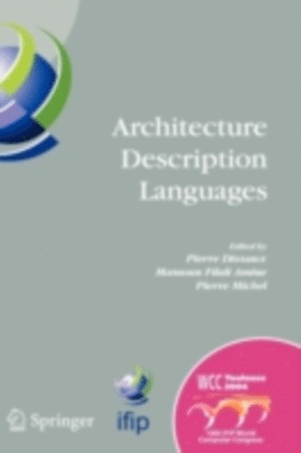 Francois Vernadat, Pierre Michel, Mamoun Filali Amine, Pierre Dissaux - Architecture Description Languages, E-bok