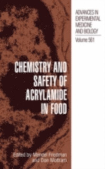 Don Mottram, Mendel Friedman - Chemistry and Safety of Acrylamide in Food, E-bok