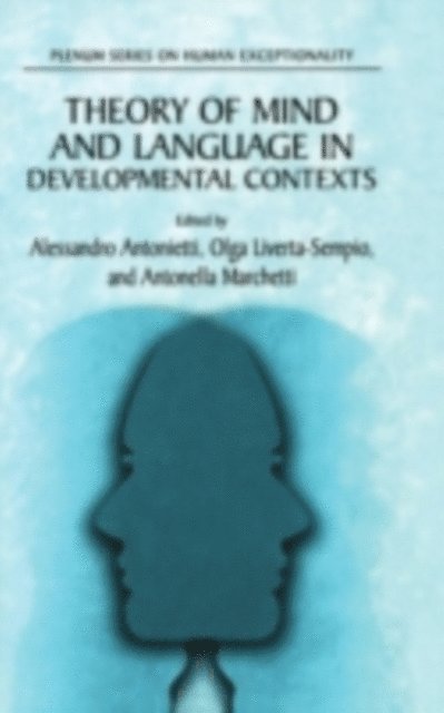 Antonella Marchetti, Olga Liverta Sempio, Alessandro Antonietti - Theory of Mind and Language in Developmental Contexts, E-bok