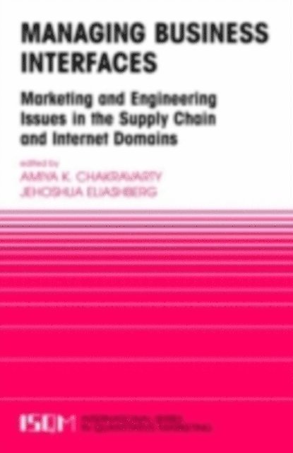 Jehoshua Eliashberg, Amiya K. Chakravarty - Managing Business Interfaces, E-bok