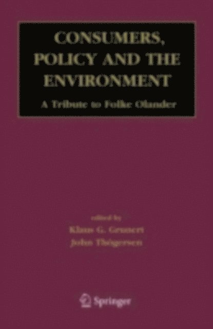 John Thogersen, Klaus Gunter Grunert - Consumers, Policy and the Environment, E-bok