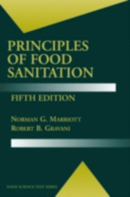 Robert B. Gravani, Norman G. Marriott - Principles of Food Sanitation, E-bok