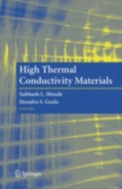 Jitendra Goela, Subhash L. Shinde - High Thermal Conductivity Materials, E-bok