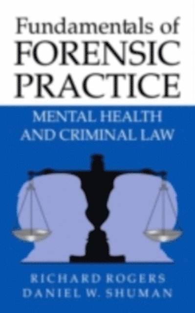 Daniel Shuman, Richard Rogers - Fundamentals of Forensic Practice, E-bok