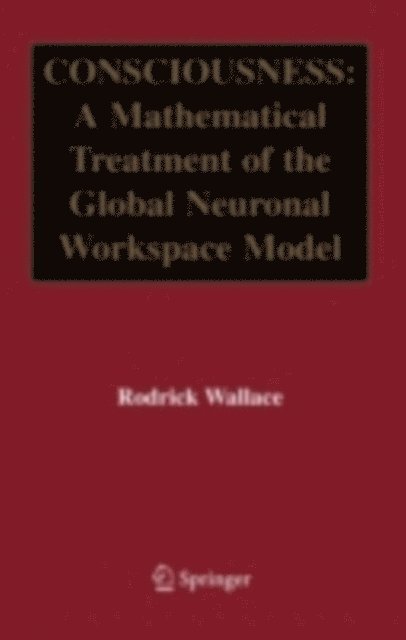 Rodrick Wallace - Consciousness, E-bok