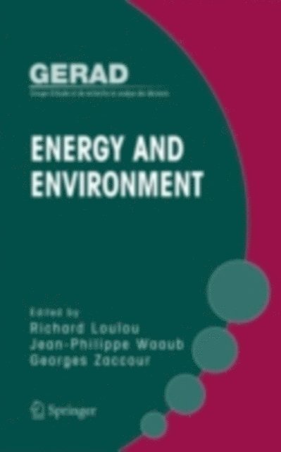 Georges Zaccour, Jean-Philippe Waaub, Richard Loulou - Energy and Environment, E-bok