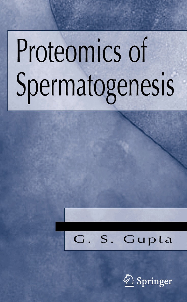 G. S. Gupta - Proteomics of Spermatogenesis, Inbunden