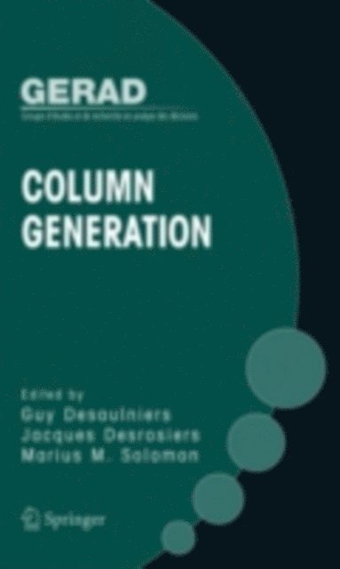 Marius M. Solomon, Jacques Desrosiers, Guy Desaulniers - Column Generation, E-bok