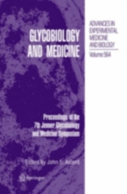 John S. Axford - Glycobiology and Medicine, E-bok