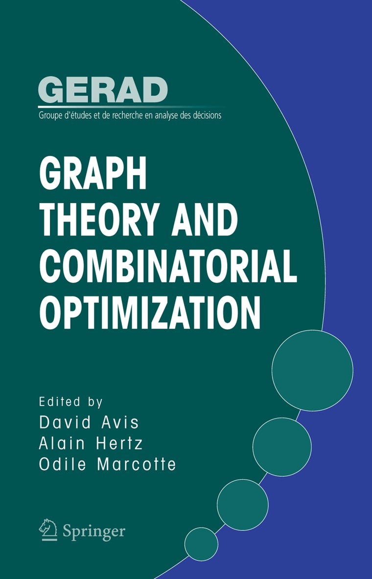 David Avis, Alain Hertz, Odile Marcotte - Graph Theory and Combinatorial Optimization, Inbunden