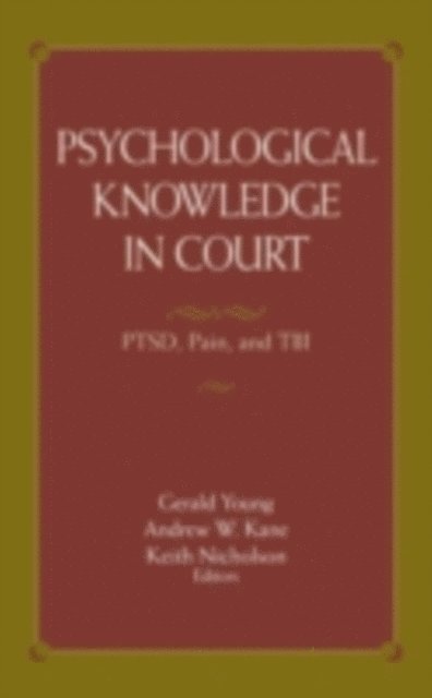 Keith Nicholson, Andrew W. Kane, Gerald Young - Psychological Knowledge in Court, E-bok