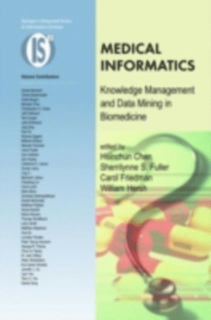 William Hersh, Carol Friedman, Sherrilynne S. Fuller, Hsinchun Chen - Medical Informatics, E-bok