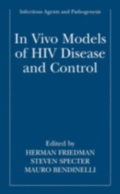 Mauro Bendinelli, Steven Specter, Herman Friedman - In vivo Models of HIV Disease and Control, E-bok
