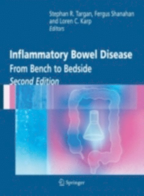 Loren C. Karp, Fergus Shanahan, Stephan R. Targan - Inflammatory Bowel Disease, E-bok