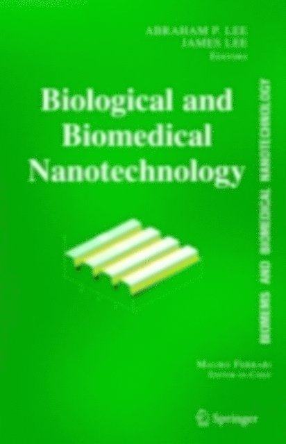 James Lee, Abraham P. Lee - BioMEMS and Biomedical Nanotechnology, E-bok