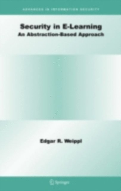 Edgar R. Weippl - Security in E-Learning, E-bok