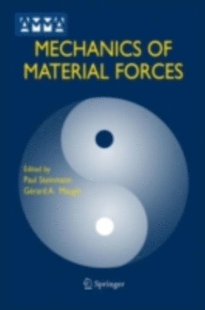 Gerard A. Maugin, Paul Steinmann - Mechanics of Material Forces, E-bok