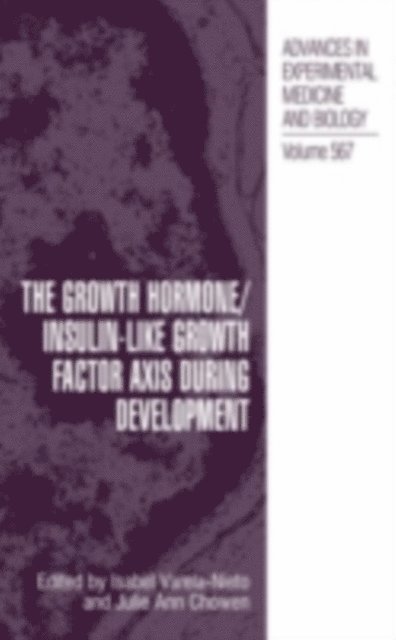 Julie Ann Chowen, Isabel Varela-Nieto - Growth Hormone/Insulin-Like Growth Factor Axis during Development, E-bok