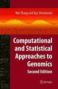Computational and Statistical Approaches to Genomics