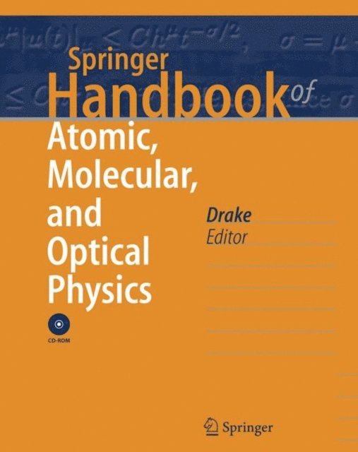 Gordon W. F. Drake - Springer Handbook of Atomic, Molecular, and Optical Physics, E-bok