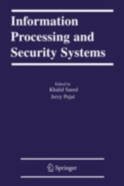 Jerzy Pejas, Khalid Saeed - Information Processing and Security Systems, E-bok