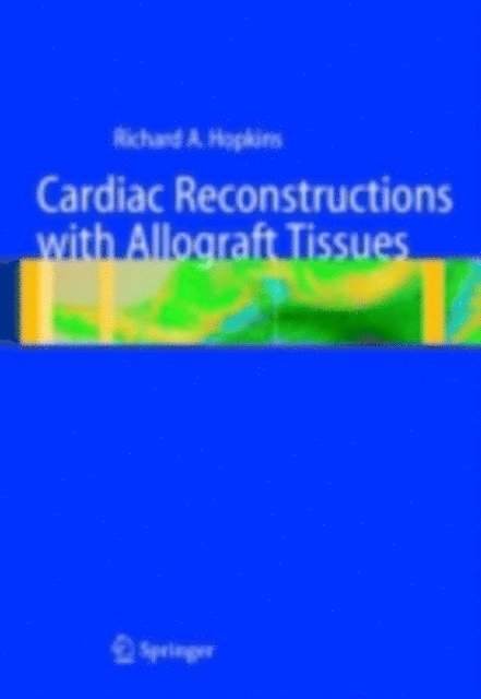 Cardiac Reconstructions with Allograft Tissues