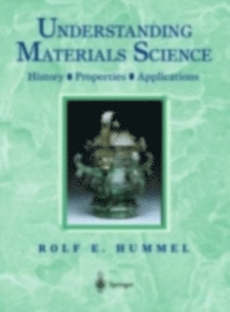 Rolf E. Hummel - Understanding Materials Science, E-bok