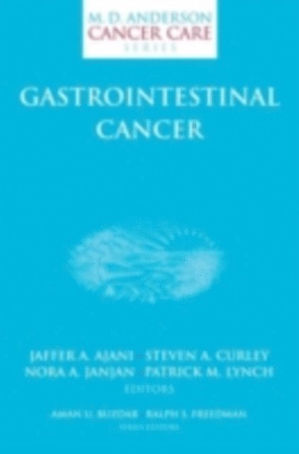 Patrick M. Lynch, Nora A. Janjan, Steven A. Curley, Jaffer A. Ajani - Gastrointestinal Cancer, E-bok