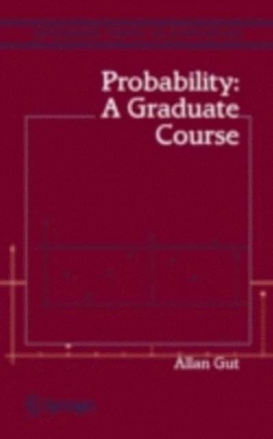 Allan Gut - Probability: A Graduate Course, E-bok