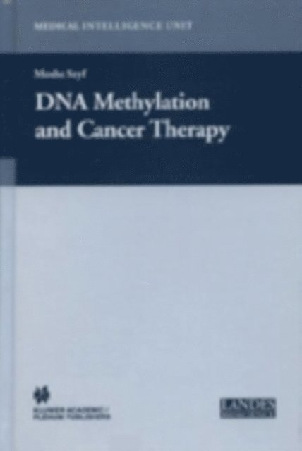 Moshe Szyf - DNA Methylation and Cancer Therapy, E-bok