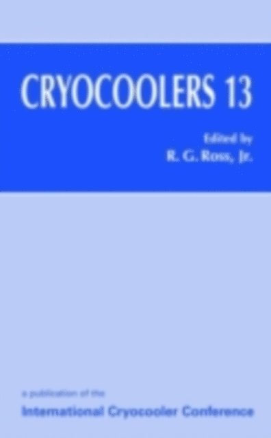 Ronald G. Ross - Cryocoolers 13, E-bok