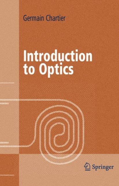 Germain Chartier - Introduction to Optics, E-bok