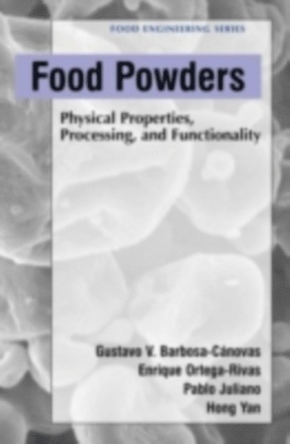 Hong Yan, Pablo Juliano, Enrique Ortega-Rivas - Food Powders, E-bok