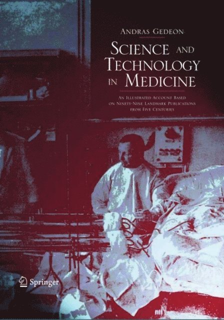 Andras Gedeon - Science and Technology in Medicine, E-bok