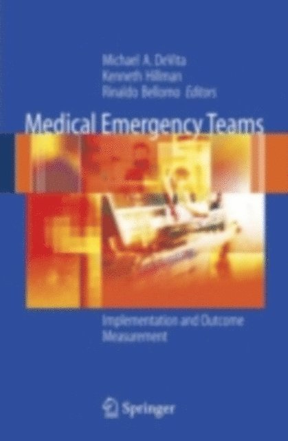 Rinaldo Bellomo, Ken Hillman, Michael A. DeVita - Medical Emergency Teams, E-bok