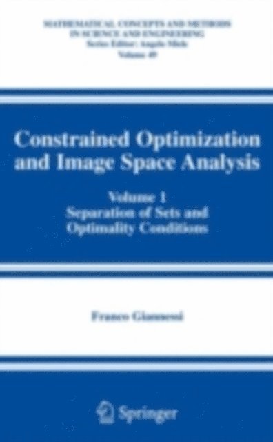 Franco Giannessi - Constrained Optimization and Image Space Analysis, E-bok