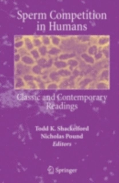 Nicholas Pound, Todd K. Shackelford - Sperm Competition in Humans, E-bok