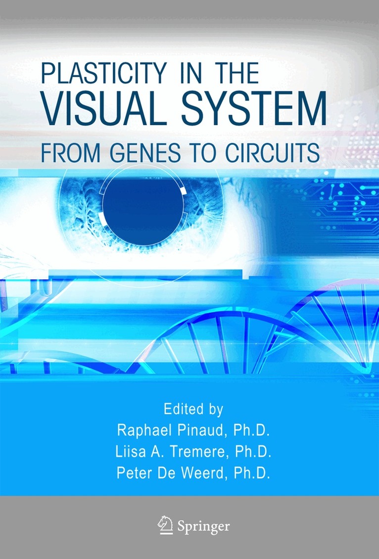 Raphael Pinaud, Liisa A. Tremere, Peter de Weerd - Plasticity in the Visual System, Inbunden. Tillgänglighet: Lägg i varukorg