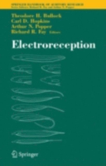Richard R. Fay, Carl D. Hopkins, Theodore Holmes Bullock - Electroreception, E-bok