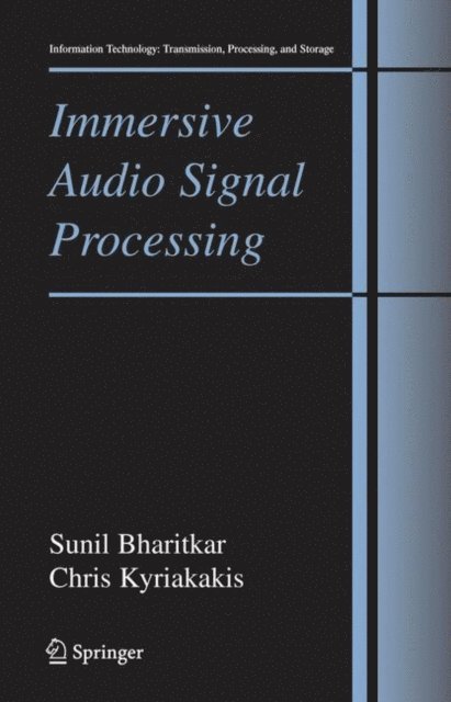 Chris Kyriakakis, Sunil Bharitkar - Immersive Audio Signal Processing, E-bok