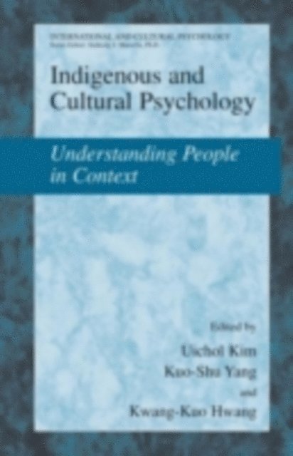 Kwang-Kuo Hwang, Kuo-Shu Yang, Uichol Kim - Indigenous and Cultural Psychology, E-bok