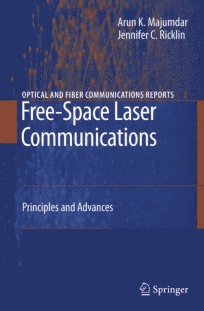 Jennifer C Ricklin, Arun K. Majumdar - Free-Space Laser Communications, E-bok