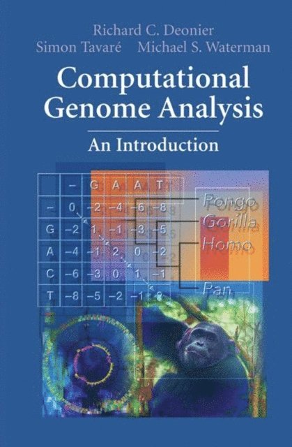 Michael S. Waterman, Simon Tavare, Richard C. Deonier - Computational Genome Analysis, E-bok