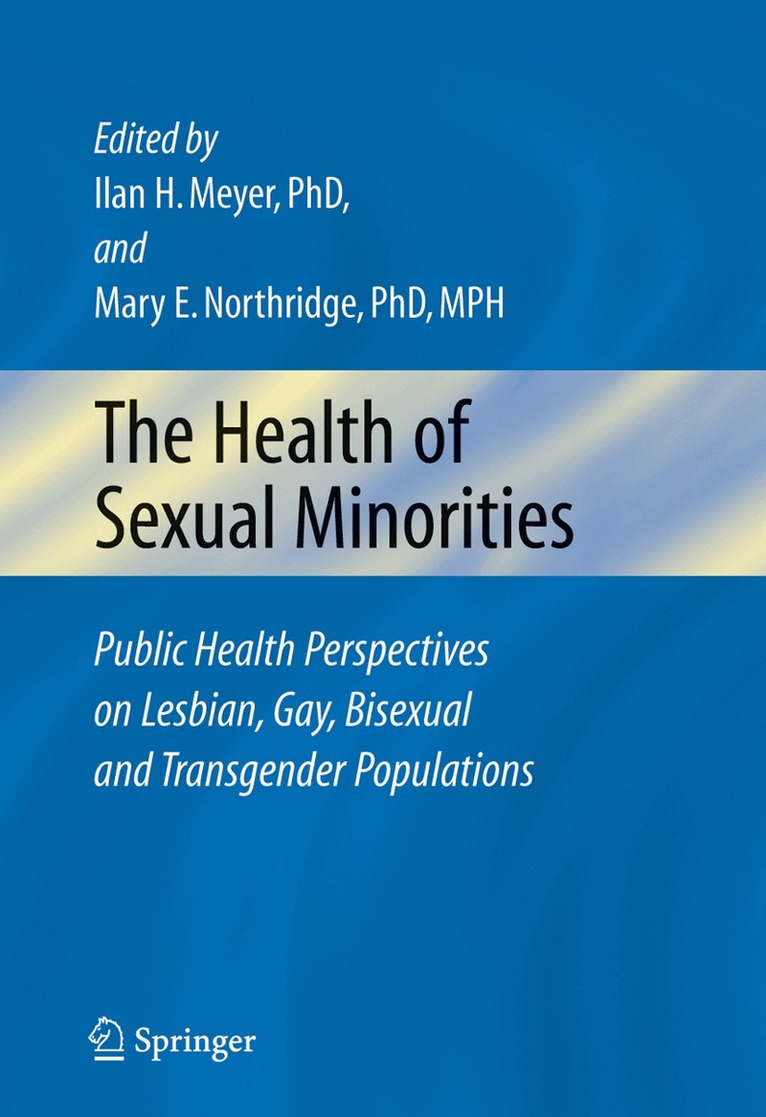 Ilan H. Meyer, Mary E. Northridge - Health of Sexual Minorities, Inbunden. Tillgänglighet: Lägg i varukorg