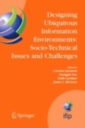 Designing Ubiquitous Information Environments: Socio-Technical Issues and Challenges